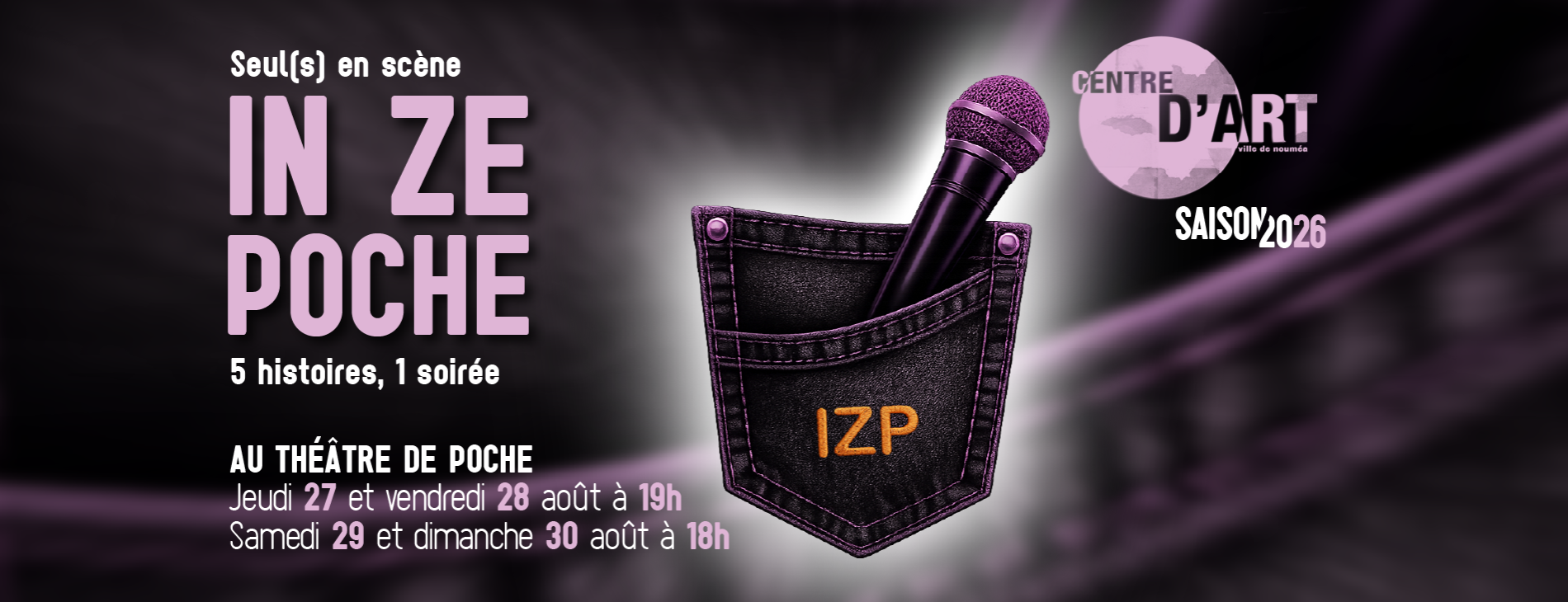 Seuls en scène : In Ze Poche