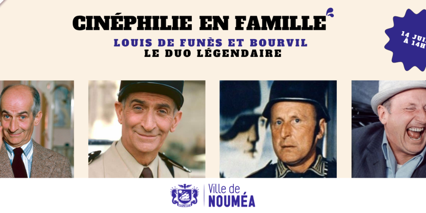  CINÉPHILIE EN FAMILLE : LOUIS DE FUNÈS ET BOURVIL, LE DUO LÉGENDAIRE