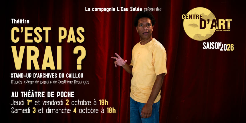 Spectacle "C'est pas vrai ? " au centre d'art
